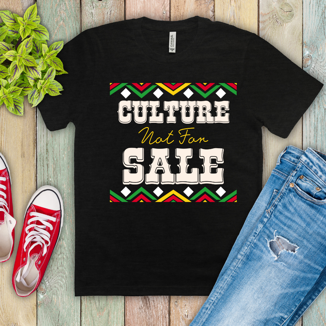 "Culture Not For Sale" Ready-to-Print DTF Transfer