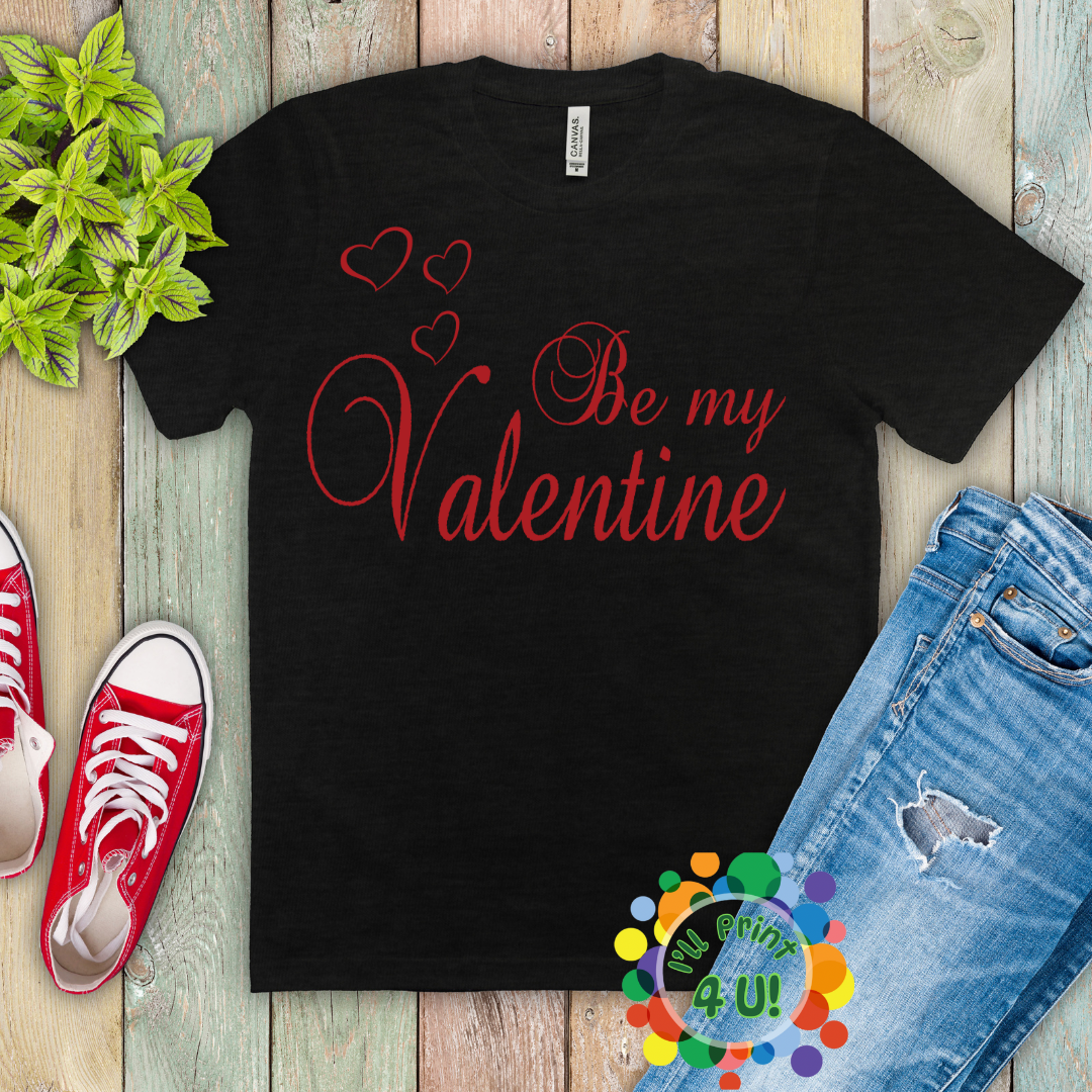 Be My Valentine Ready-to-Print DTF Transfers