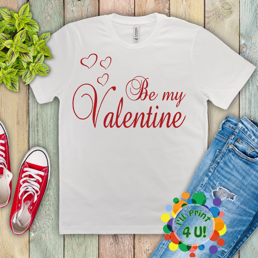 Be My Valentine Ready-to-Print DTF Transfers