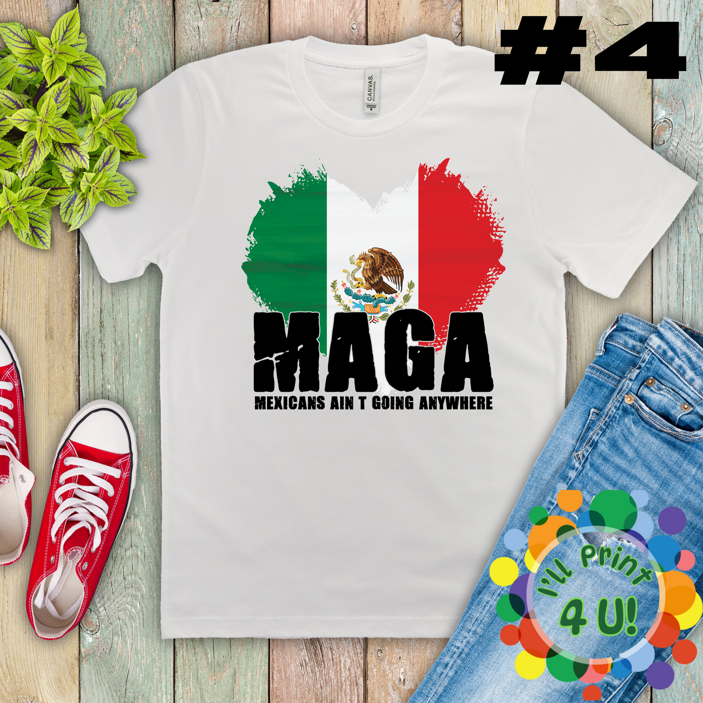 M.A.G.A:  Mexicans Ain’t Going Anywhere (multiple options) Ready-to-Print DTF Transfer
